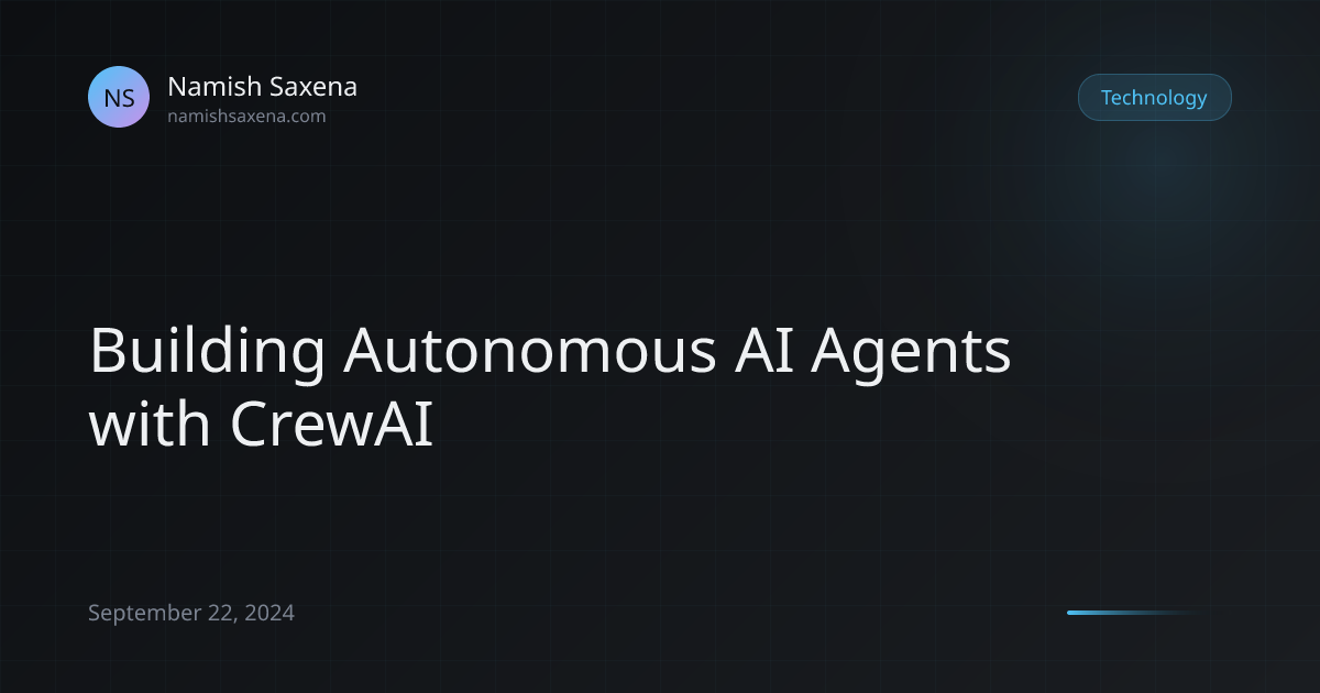 Building Autonomous AI Agents with CrewAI | Namish Saxena